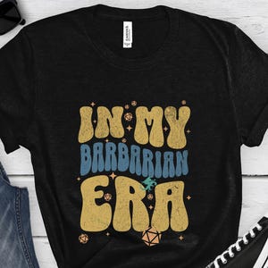 In My Barbarian Era Dnd t-shirt, Trendy Gift for Dm, RPG Player Dad/mom, Dad Era T,Retro dungeons and dragons t-shirt,Fantasy Reader, dragon
