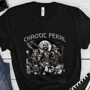 DND ALIGNMENT SHIRT: Chaotic Feral, dnd shirt, neutral, lawful, dungeons and dragons shirt, dnd merch, dnd Feral, dnd Racoon, dnd shirt gift