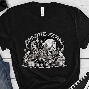 DND ALIGNMENT SHIRT: Chaotic Feral, dnd shirt, neutral, lawful, dungeons and dragons shirt, dnd merch, dnd Feral, dnd Racoon, d&d shirt gift
