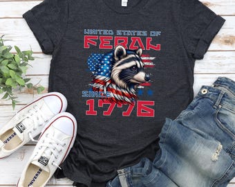 Funny 4th of July Shirt Png, Feral & Free Raccoon Shirt, American Feral Girl Summer Meme Shirt,Patriotic Independence Day Gift