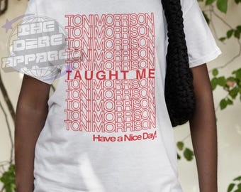 Chemise Toni Morrison, Toni Morrison Taught Me, chemise noire d'écrivaines, t-shirt littéraire, chemise de professeur d'anglais, cadeau pour amateur de livres