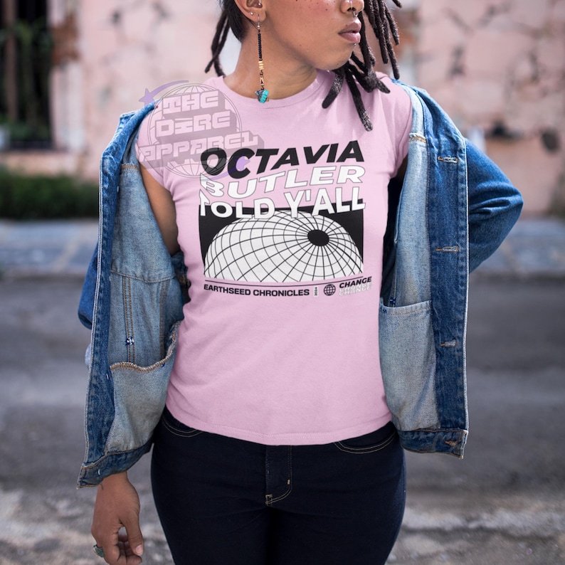 a streetwear inspired graphic tee shirt that reads Octavia Butler Told Y'all