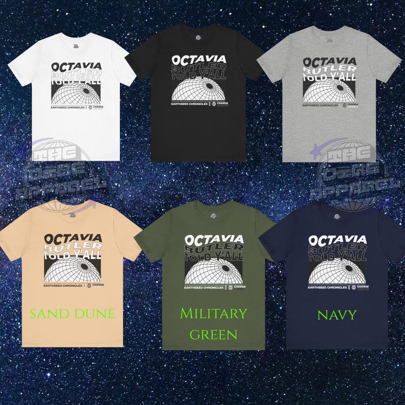 a streetwear inspired graphic tee shirt that reads Octavia Butler Told Y'all