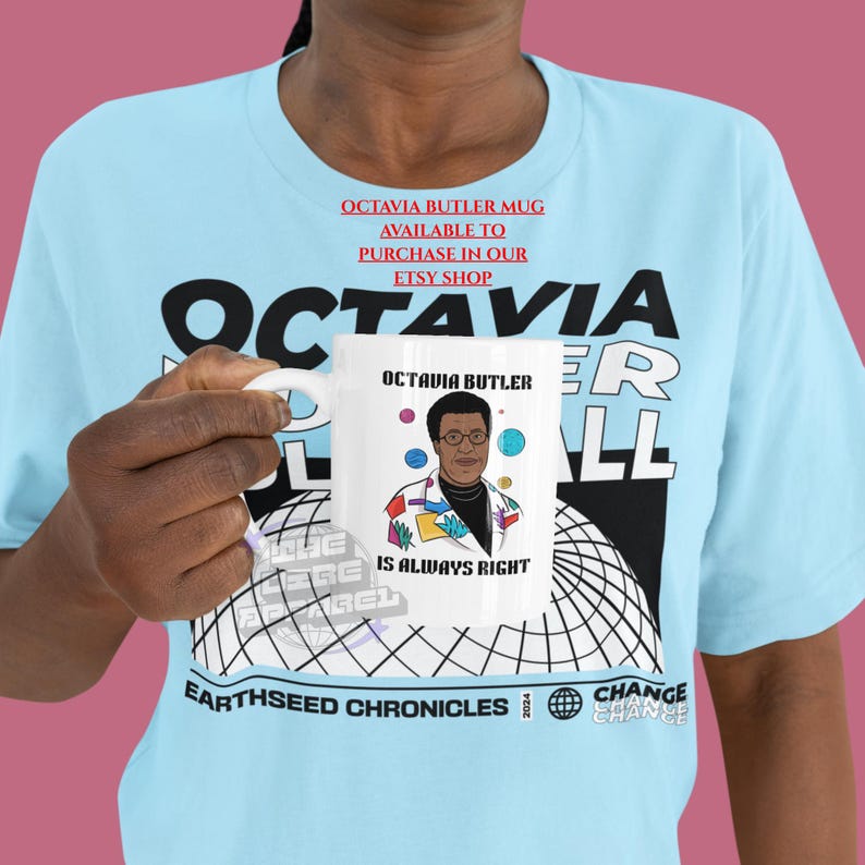 a streetwear inspired graphic tee shirt that reads Octavia Butler Told Y'all