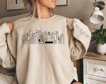 There Is No Such Thing As Too Many Books Sweatshirt, Book Lover Hoodie, Bookish Sweatshirt, Reading Lover Sweatshirt, Wildflower T-shirt