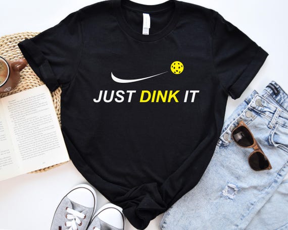 Just Dink It Pickleball T-Shirt,Pickleball Gift,Pickleball Player Shirt,Racquetball Sweater,Paddleball Sport T-Hoodie,Pickleball Lover Tee