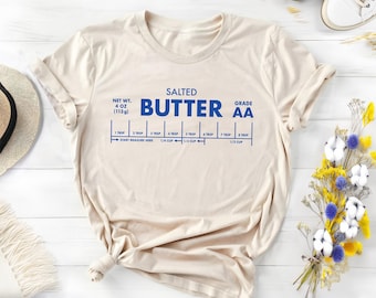 Butter T-shirt, Funny Baking shirt, Baker Gift, Butter Lover Sweatshirt, Foodie Gift, Stick of Butter Shirt, Baker Hoodie