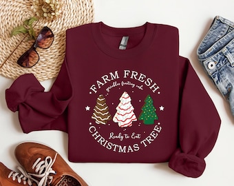 Farm Fresh Christmas Tree Shirt, Christmas Cake Sweatshirt, Christmas Crewneck, Christmas Shirt For Women, Christmas Tree Cake Shirt