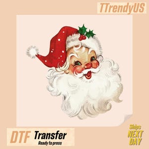 May include: DTF Transfer ready to press. A vintage-style illustration of Santa Claus with a red hat with white polka dots, a fluffy white beard, and a smiling face. The image includes the text "TTrendyUS".
