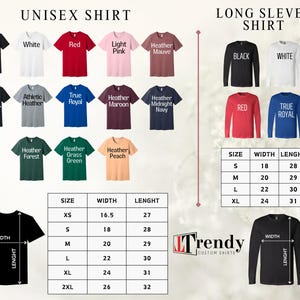 May include: A chart showing the size, width, and length measurements for unisex and long-sleeve shirts. The chart includes sizes XS, S, M, L, XL, and 2XL. The measurements are in inches.