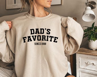 Custom Favorite Child Funny Sweatshirt, Favorite Kid Shirt, Funny Family Hoodie, Funny Daughter Gifts, Dad’s Favorite Unisex Crewneck