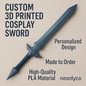 Custom 3D Printed Sword ,3D Printed Sword,3D Printed Custom Sword , 3D Printed for Cosplay, Custom Designed 3D Sword, Personalized 3D Sword,
