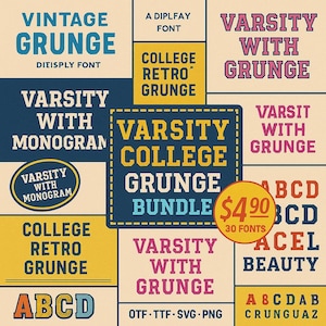 May include: A graphic design featuring various fonts with a vintage and grunge aesthetic. The design includes text such as "Vintage Grunge," "Varsity with Monogram," and "College Retro Grunge." A bundle of 30 fonts is available for $4.90.