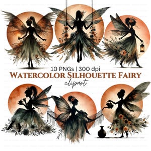 May include: A set of watercolor silhouette fairy clip art. Six fairy silhouettes with detailed wings and flowing dresses are set against a warm orange backdrop. The text "WATERCOLOR SILHOUETTE FAIRY clipart" is displayed.