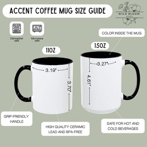 May include: An accent coffee mug size guide displays two white ceramic mugs with black interiors and handles. The 11oz mug is 8.1 cm in diameter and 9.4 cm tall. The 15oz mug is 8.3 cm in diameter and 11.7 cm tall. The mugs are dishwasher and microwave safe.