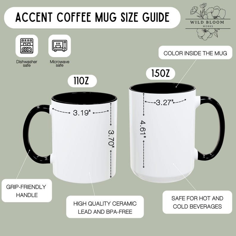 May include: An accent coffee mug size guide displays two white ceramic mugs with black interiors and handles. The 11oz mug is 8.1 cm in diameter and 9.4 cm tall. The 15oz mug is 8.3 cm in diameter and 11.7 cm tall. The mugs are dishwasher and microwave safe.