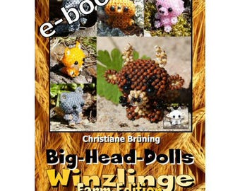 Big-Head-Dolls Tiny Animals - Farm - Instructions as eBook (Beaded Animals)