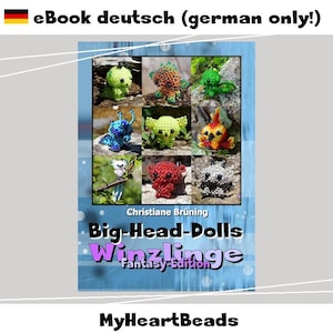Big-Head-Dolls Tiny Fantasy - Instructions as eBook (Beaded Animals) German