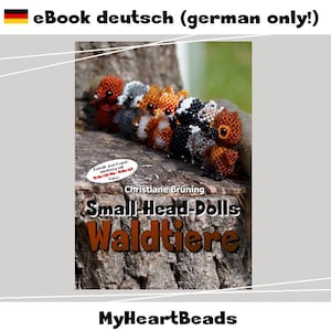 Small-Head Dolls - Woodland Animals - Instructions as an eBook (Beaded Animals) German