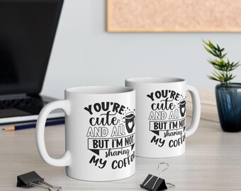 Je ne partage pas mon café ! Mug en céramique (11 oz, 15 oz)