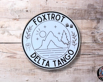 Foxtrot Delta Tango Sticker | Outdoor Adventure Vinyl Decal | Nature Conservation FDT Anti-Trump Wildlife Liberal National Parks Stickers
