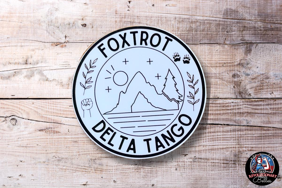 Foxtrot Delta Tango Sticker | Outdoor Adventure Vinyl Decal | Nature Conservation FDT Anti-Trump Wildlife Liberal National Parks Stickers