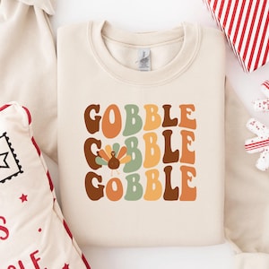 Thanksgiving Gobble Sweatshirt, Turkey Sweatshirt, Family Sweatshirt, Thanksgiving Shirt, Women Thanksgiving Sweater, Fall Sweatshirt