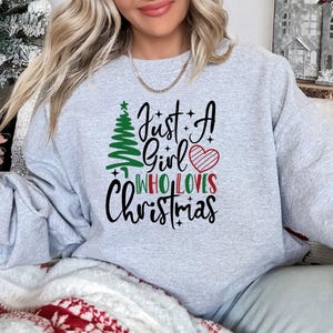 Moletom feminino de Natal, Just A Girl Who Loves Christmas, Camiseta amante do Natal, Camiseta de inverno para o feriado, Camiseta de presente de Natal