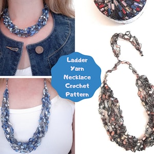 May include: A crochet necklace made with ladder yarn in shades of blue, white, and silver. The necklace is shown on a model wearing a white shirt and a denim jacket. The text "Ladder Yarn Necklace Crochet Pattern" is displayed on a blue background.