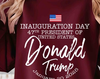 Sudadera del Día de la Inauguración de Trump: Camiseta Presidencial 2025