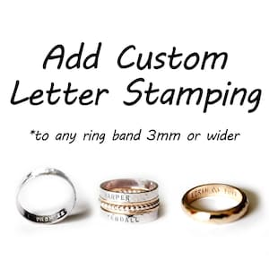 Add On Custom Letter & Number Stamping Metal Stamping Engraving Engraved Name Date Phrase Quote Wedding Ring Band image 1