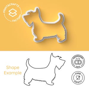 May include: A white Scottish Terrier dog-shaped cookie cutter with a yellow background. The image includes the text PRINT & CRAFTS FACTORY, the words Shape Example, and two circular icons labeled DISHWASHER SAFE and FOOD SAFETY.