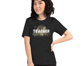 Camo Teacher Unisex t-shirt; Teacher Shirt