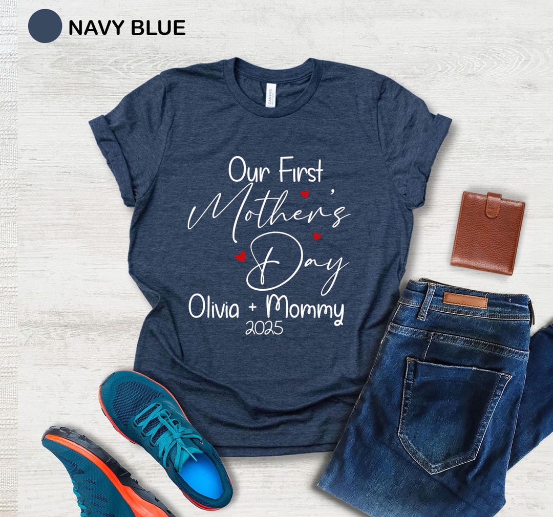 Our First Mothers Day Shirt for Mom, Personalized Mothers Day Shirt ...