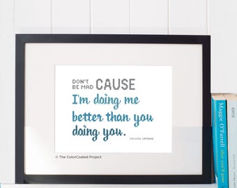 No te enojes porque lo estoy haciendo mejor que tú. - Patrón de punto de cruz con cita de Gambino infantil