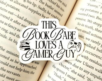 This Book Babe Loves A Gamer Guy | Vinyl Waterproof Sticker