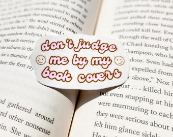 Don't Judge Me By My Book Covers Sticker | Waterproof | Matte | Vinyl