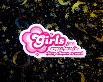 Pegatina "Las chicas solo quieren tener sexo..." / Impermeable / Brillo / Vinilo