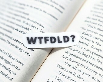 Throne of Glass "WTFDLD?" Sticker | Lorcan | Waterproof | Vinyl |