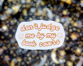 Pegatina "No me juzgues por las portadas de mis libros" / Impermeable / Mate / Vinilo