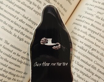 ACOTAR's Suriel "Only Here for the Tea" Sticker | Waterproof | Glossy | Vinyl |