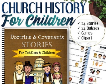 Complete Church History and D&C Stories (For Toddlers and Children) - INSTANT DOWNLOAD