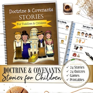Complete Doctrine and Covenants / D&C / Church History Stories (For Toddlers and Children) - INSTANT DOWNLOAD