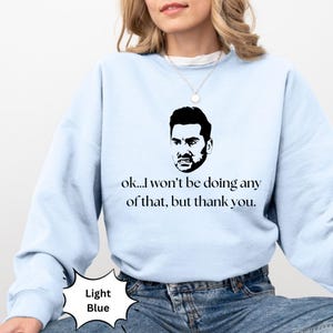 David Rose Schitts Creek FUNNY, comfort colors, crewneck, hoodie