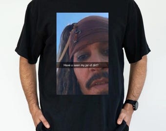 Grappig Captain Jack Sparrow-shirt | T-shirt Jar Of Dirt Meme | Pirates of the Caribbean-top met print | Humoristisch propcadeau