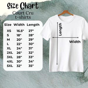May include: A white t-shirt displayed on a wooden hanger, with a size chart to the left. The chart lists sizes XS to 5XL, with corresponding width and length measurements in inches. The text "Court Cru t-shirts" is at the top.