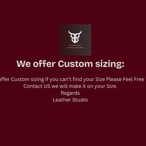 May include: A burgundy background with the text "We offer Custom sizing:" in white. The text below states custom sizing is available. The Leather Studio logo is in the upper right corner.