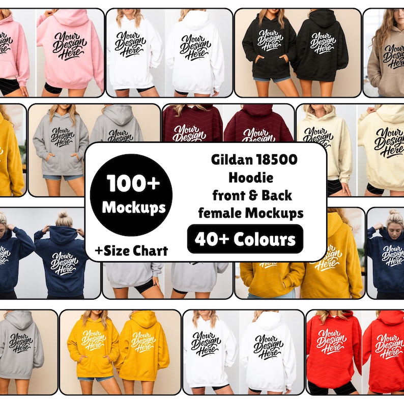 May include: A collection of Gildan 18500 hoodie mockups in various colors, including pink, white, black, and yellow. The hoodies feature the text "Your Design Here" and are displayed on models. The image also highlights "100+ Mockups" and "40+ Colours".