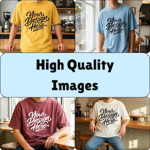 May include: Four t-shirts in different colors: yellow, light blue, maroon, and white. Each shirt has the text "Your Design Here" in a script font. The shirts are being worn by people in a cafe setting. The image also contains the text "High Quality Images".