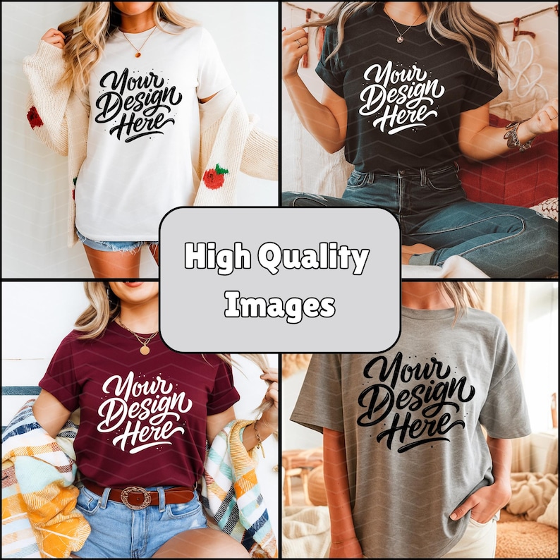 May include: A collage of four t-shirts in different colors: white, black, burgundy, and gray. Each shirt features the text "Your Design Here" in a cursive font. The image is framed by a gray rectangle with the words "High Quality Images".